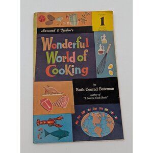 1964 Wonderful World of Cooking Cookbook Vol. 1 French Specialties Bateman